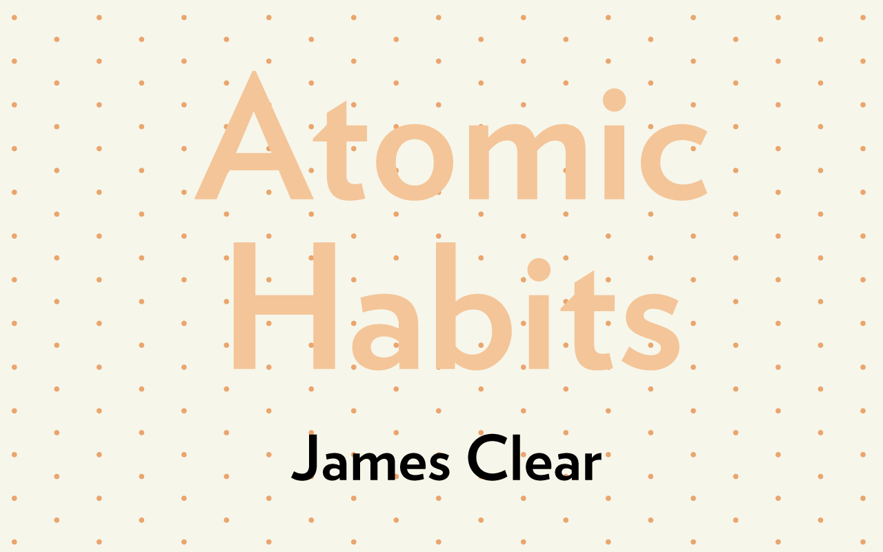 Atomic Habits: A Great Book For Productivity Improvement