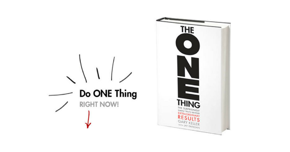 The ONE thing By Gary Keller ,Jay Papasan: Book Review