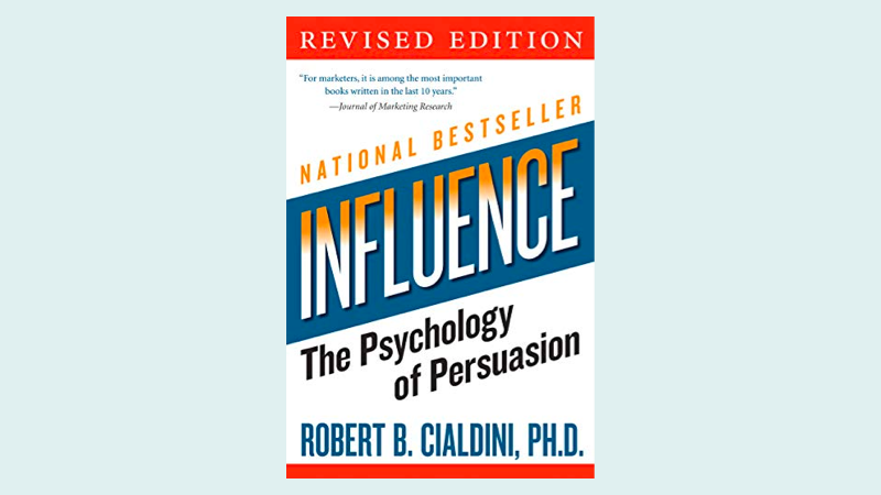 Influence: The Psychology of Persuasion by Robert Cialdini – Book Review