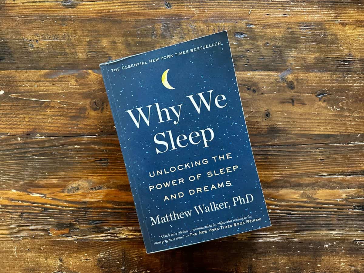 Why We Sleep: A Wake-Up Call for the Sleep-Deprived (Book Review)